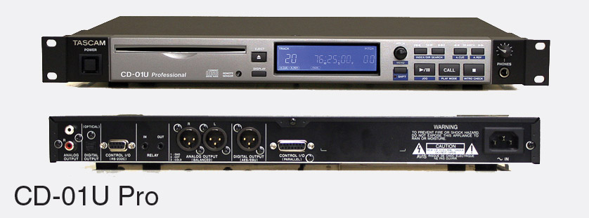 TASCAM CD-01UPRO CD PLAYER XLR, RCA, AES/EBU, SP/DIF, RS232, 1U